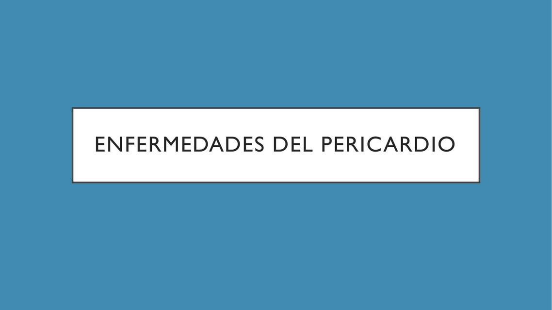 Enfermedades del Pericardio