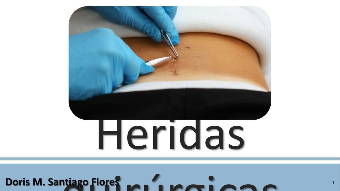 Heridas quirúrgicas y cicatrización