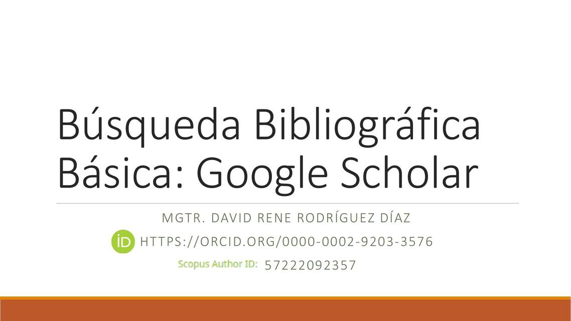 Búsqueda Bibliográfica Básica Google Scholar