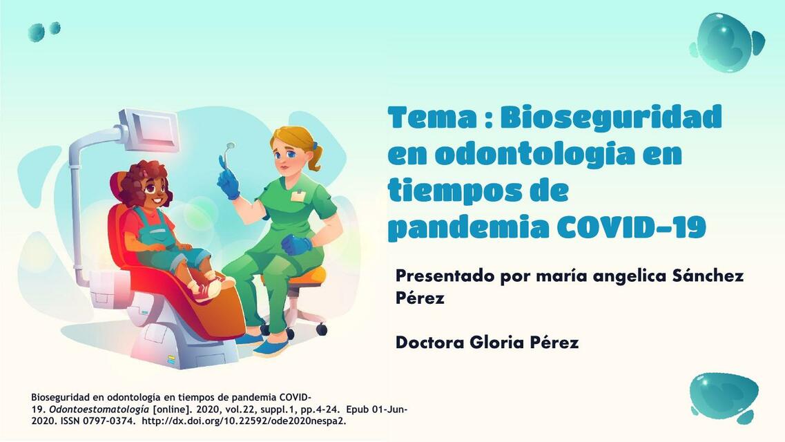 Bioseguridad en odontología en tiempos de pandemia COVID -19.