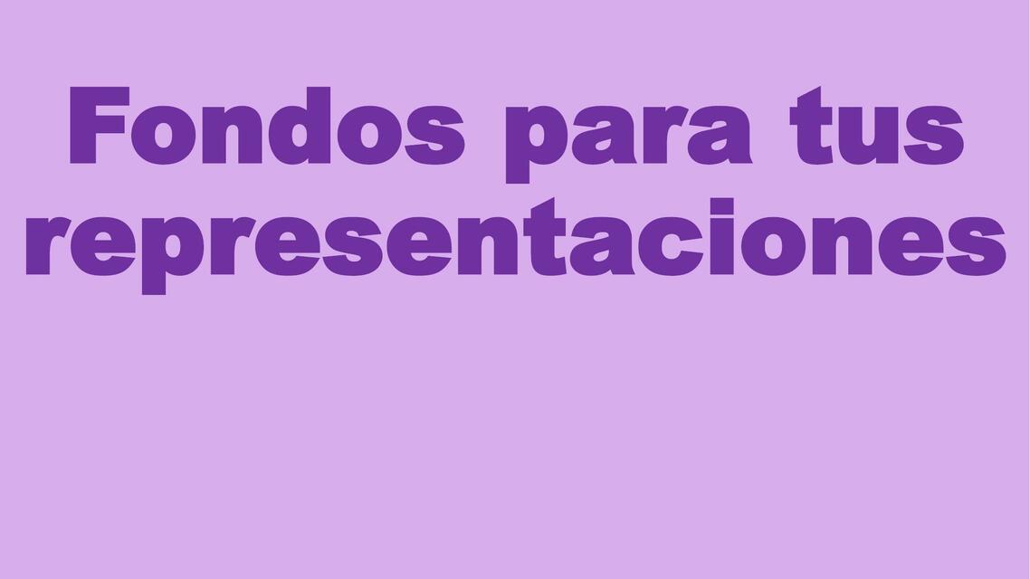 Fondos para tus Representaciones