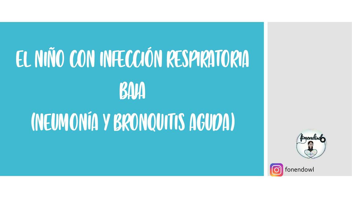 Neumonía y Bronquitis