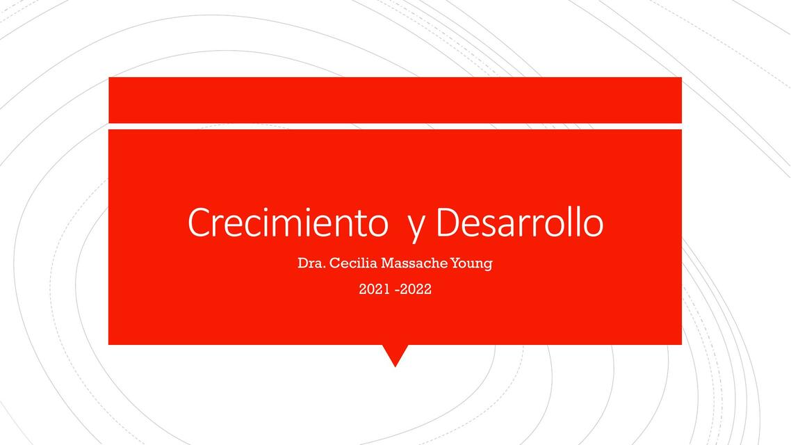 Crecimiento y Desarrollo 