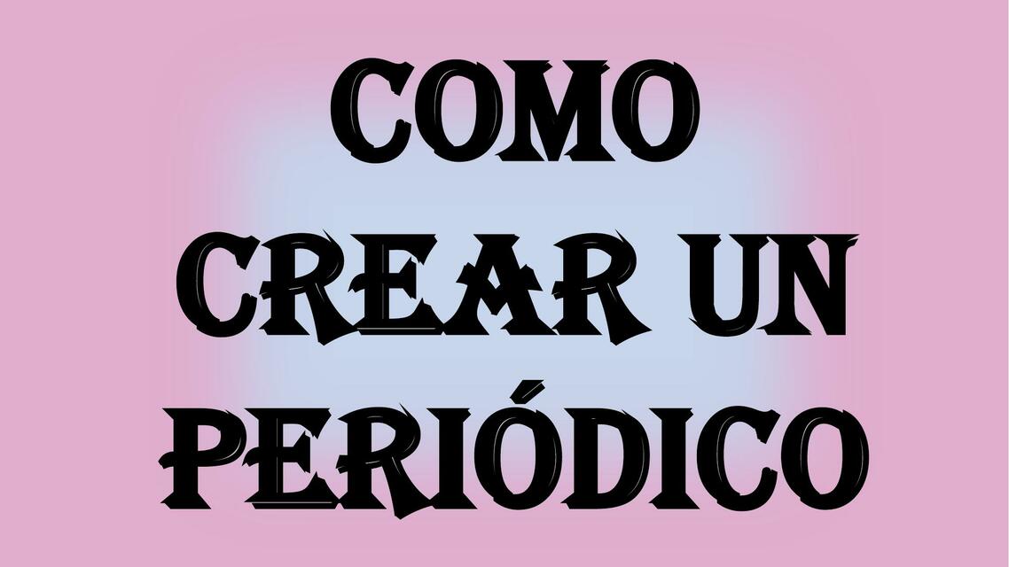 Cómo crear un periódico