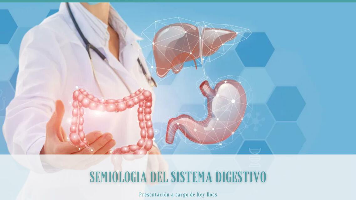 Semiología del Sistema Digestivo 