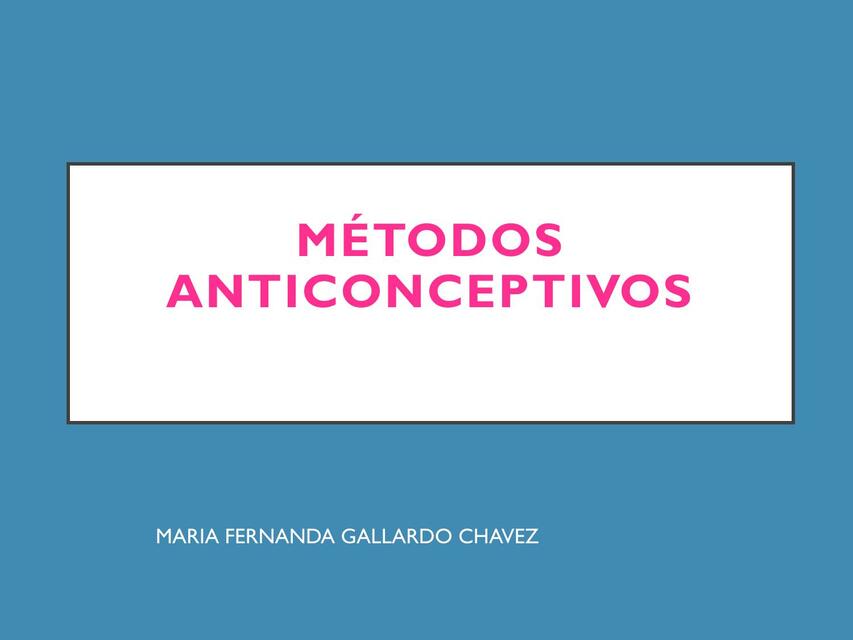 Métodos Anticonceptivos 