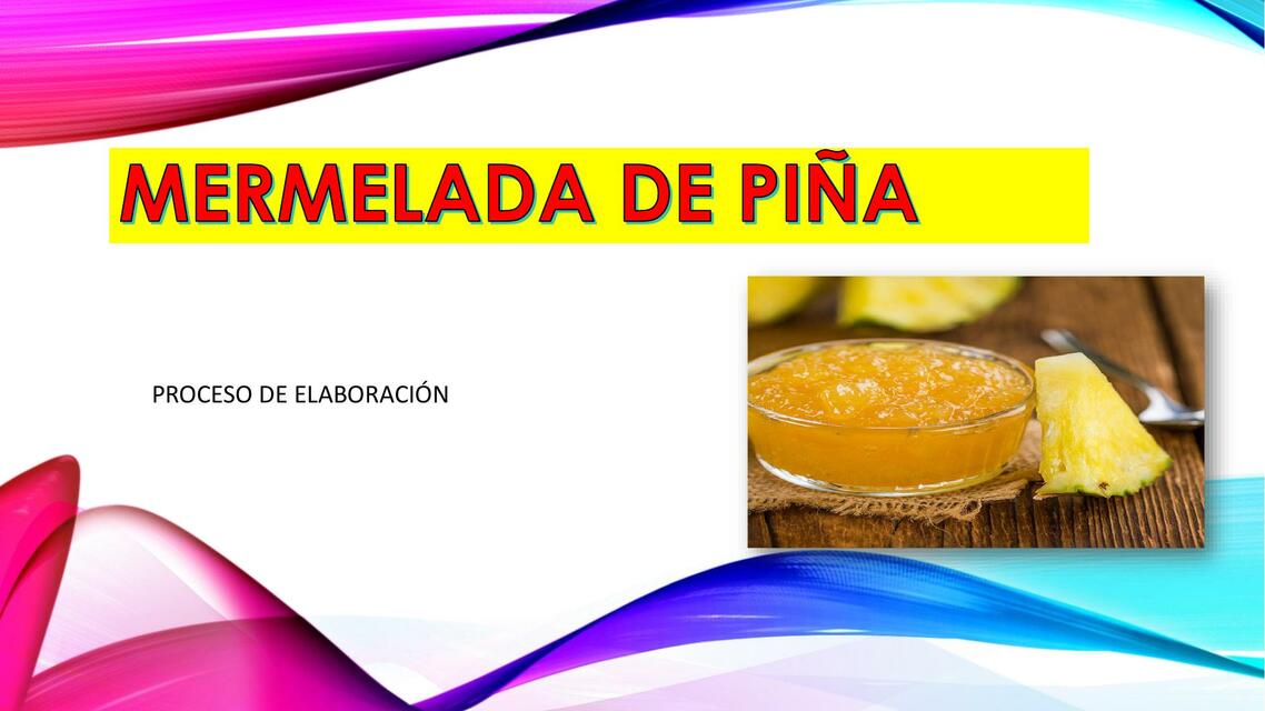 MERMELADA DE PIÑA PROCESO DE ELABORACION | alicia cordova dominguez | uDocz