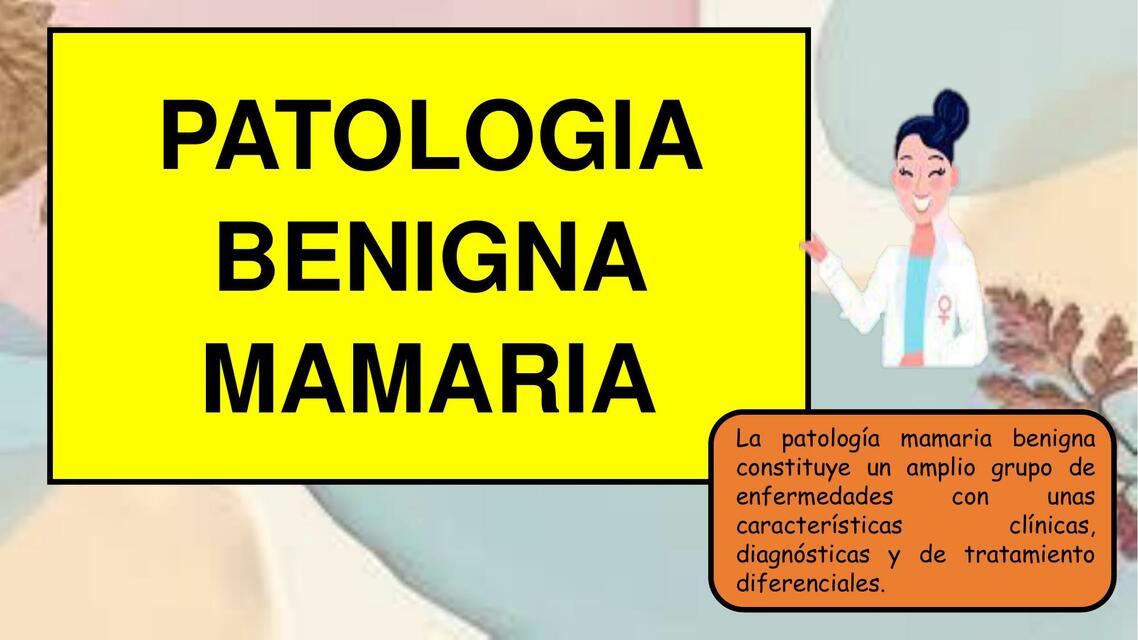 Lesiones Benignas de la Mama 