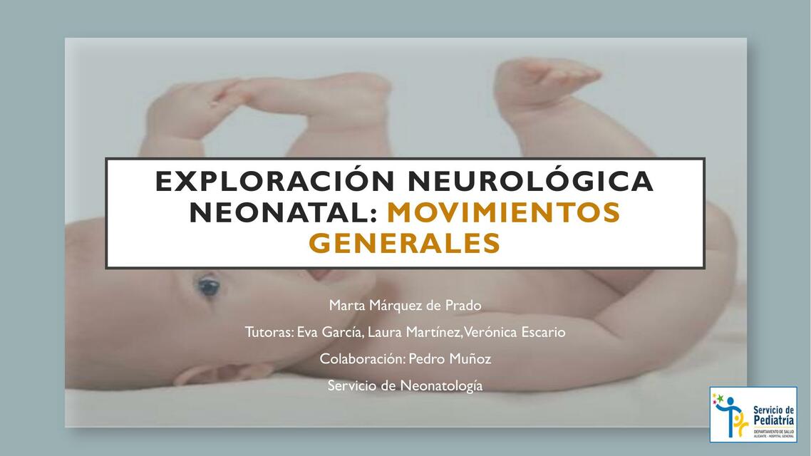 Exploración Neurológica Neonatal: Movimientos Generales 