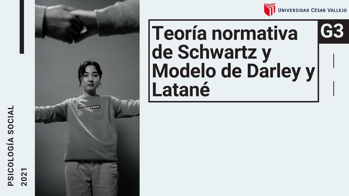  Teoría normativa de Schwartz y Modelo de Darley y Latané