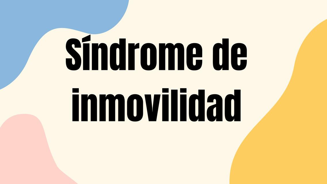 S Ndrome De Inmovilidad Karla Arce Udocz