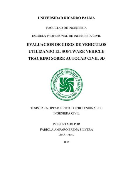 Evaluación de Giros de Vehículos Utilizando el software VEHICLE TRACKING Sobre AutoCAD Civil 3D. 