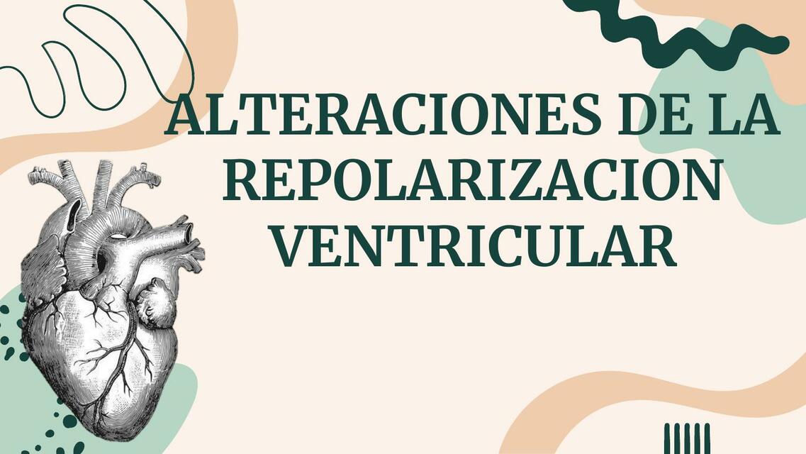 Alteraciones de la Repolización Ventricular 