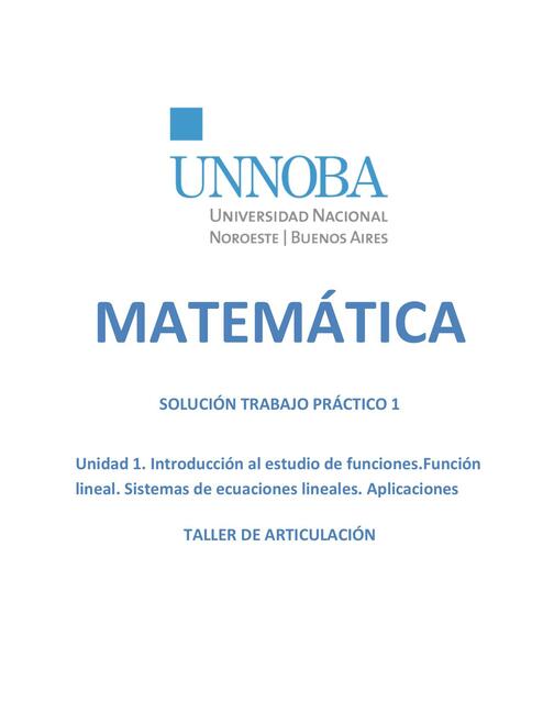 Introducción al estudio de funciones.Función lineal. Sistemas de ecuaciones lineales. Aplicaciones  