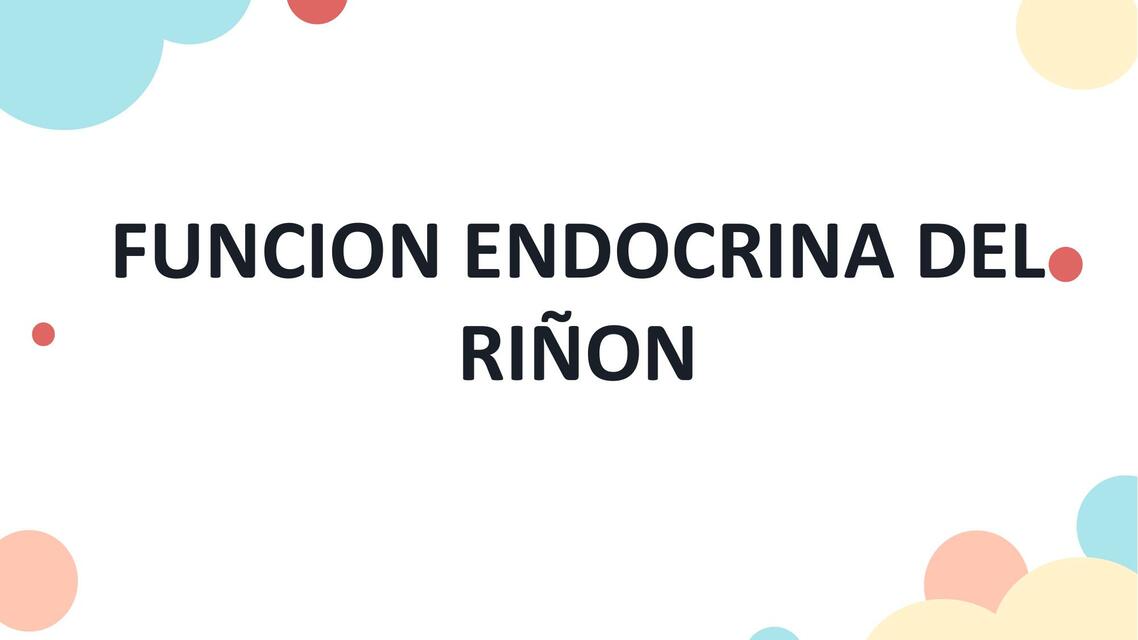 Función Endocrina del Riñón 