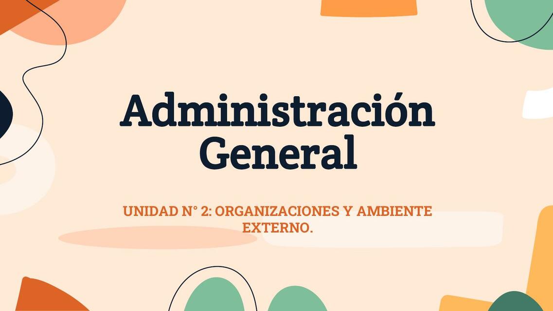 Unidad N 2 Administración General