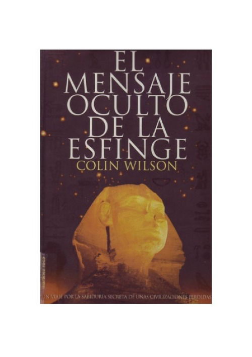 El Mensaje Oculto De La Esfinge Colin Wilson