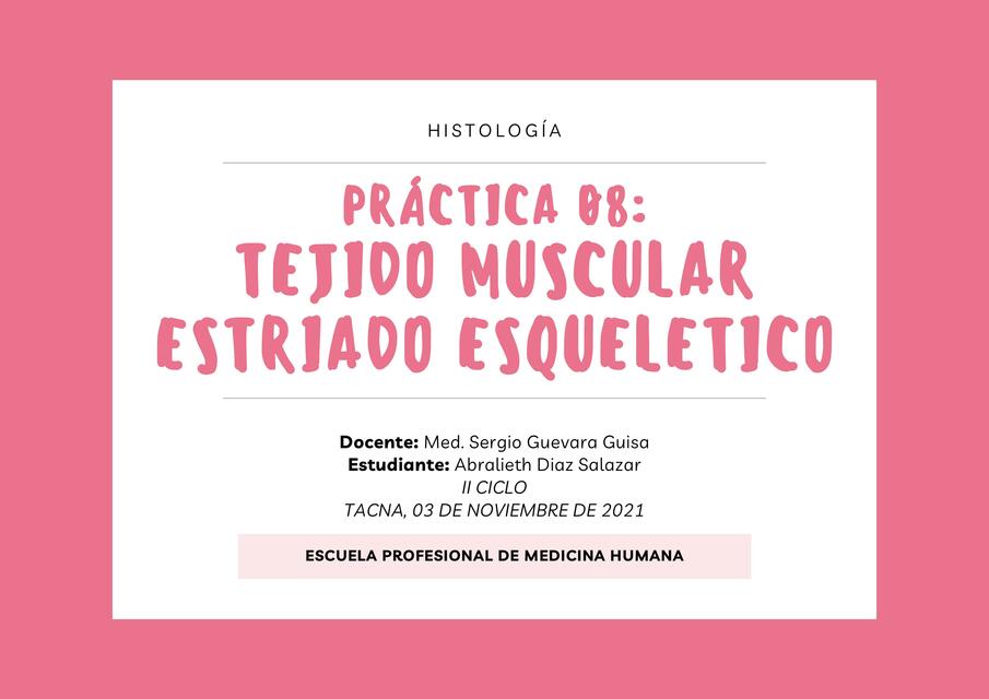 Práctica 08 Tejido Muscular Estriado Esqueletico