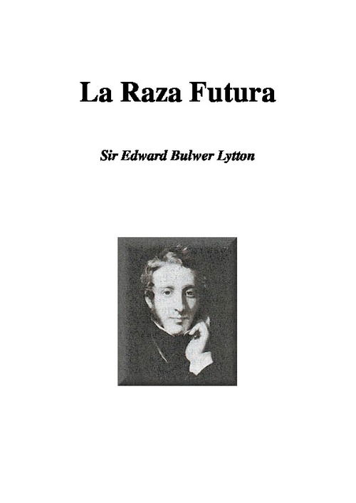 La Raza Futura Sir Edward Bulwer Lytton