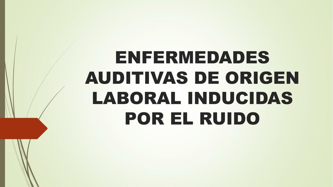 Enfermedades Auditivas de Origen Laboral