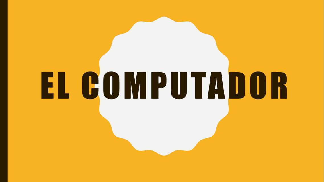 El Computador