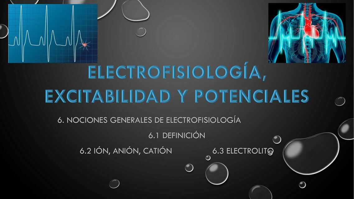 Electrofisiología, Excitabilidad y Potenciales