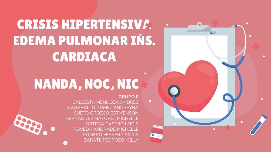 Crisis Hipertensiva- Edema Pulmonar- Insuficiencia Cardiaca 