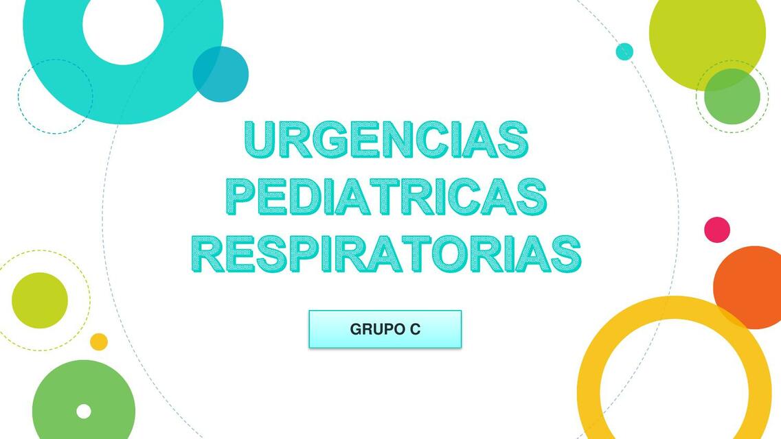 Urgencias Pediátricas Respiratorias 