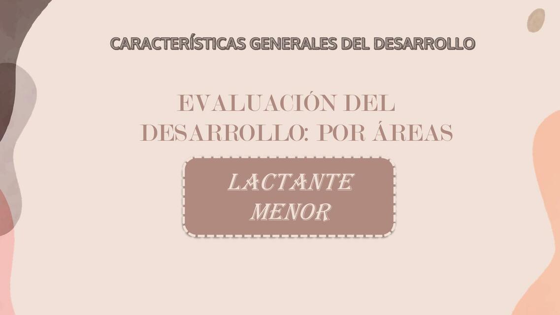 Evaluación del Desarrollo: Por Áreas 