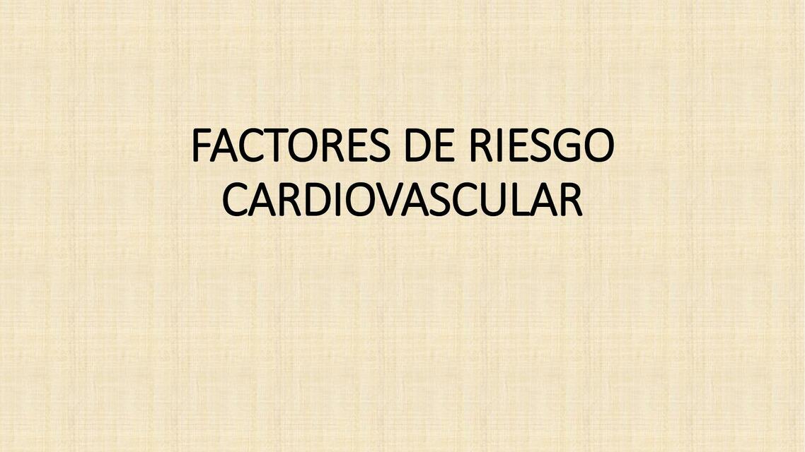 Riesgo Cardiovascular- Hipertensión Arterial