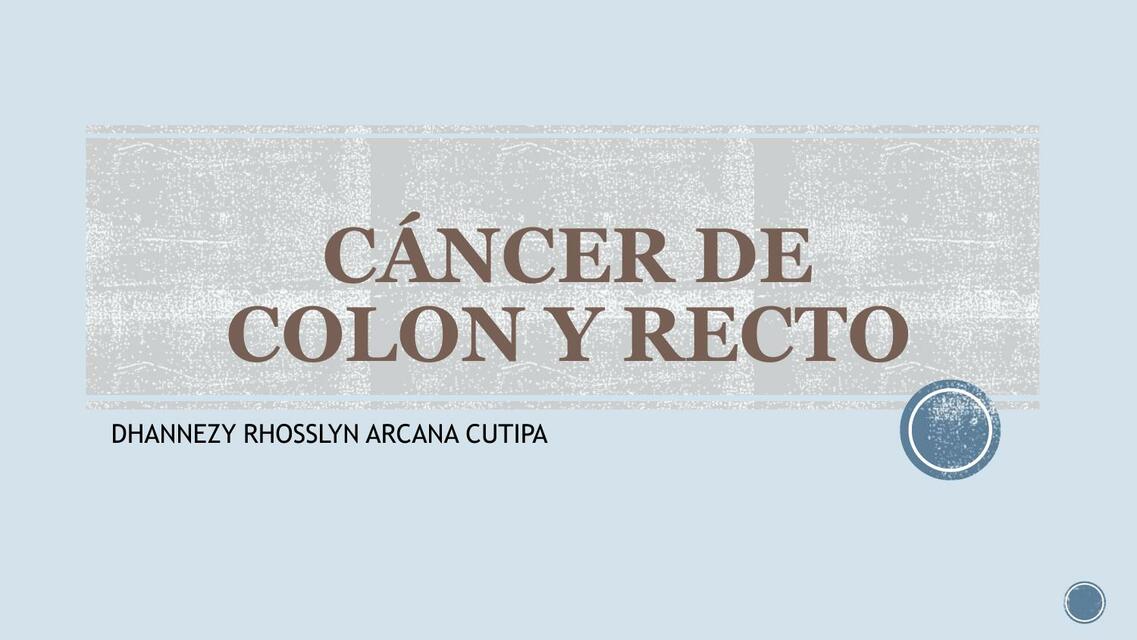 Cáncer de Colon y Recto 