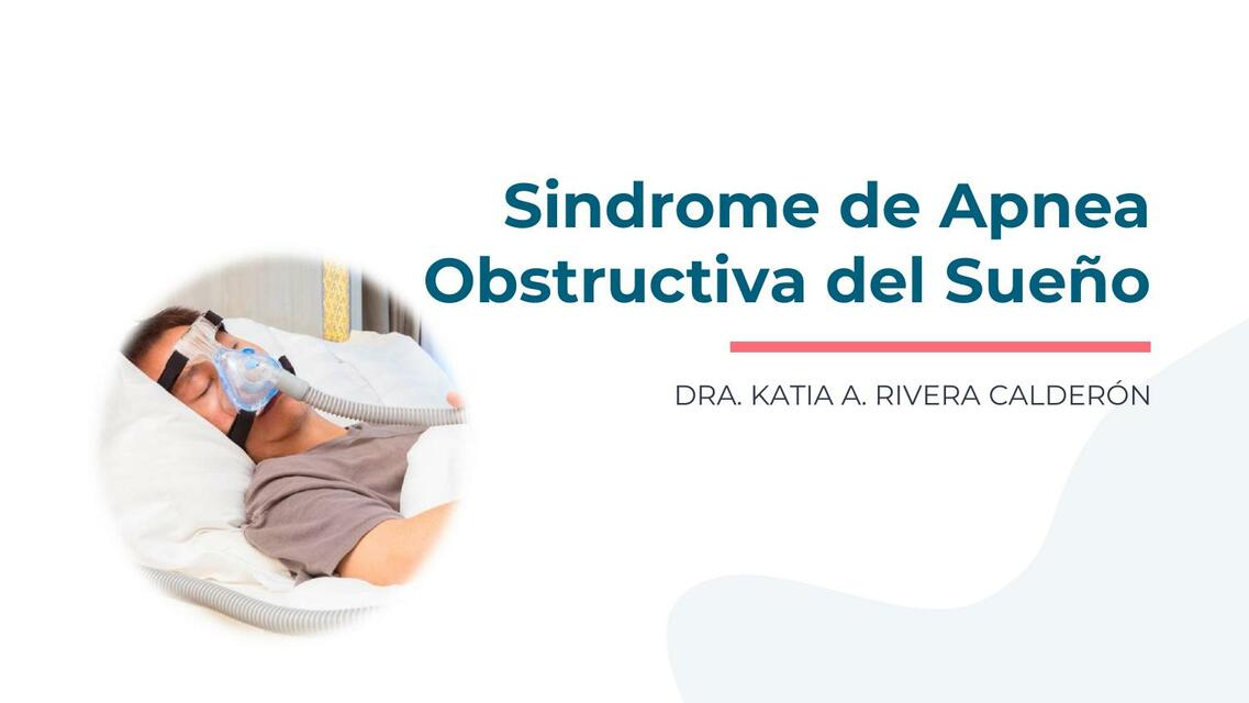 Síndrome de Apnea Obstructiva del Sueño 