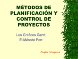 Métodos De Planificación Y Control De Proyectos 