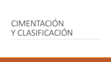 Cimentación Y Su Clasificación