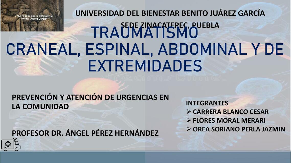 TRAUMATISMO CRANEAL ESPINAL ABDOMINAL Y DE EXTREMIDADES