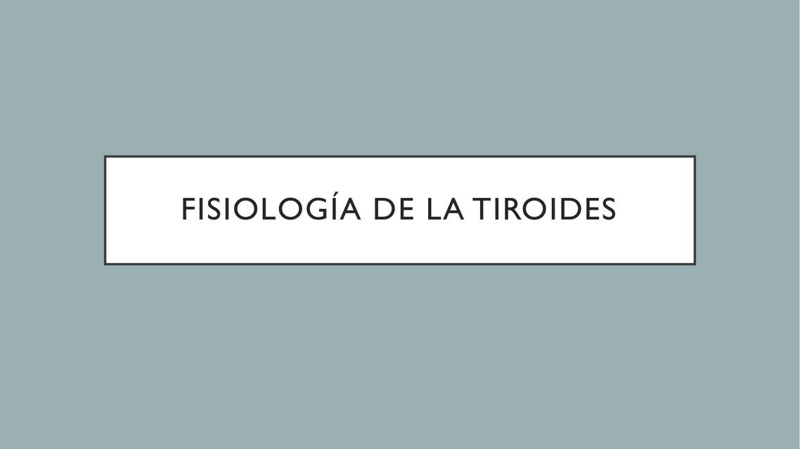 Fisiología de la tiroides