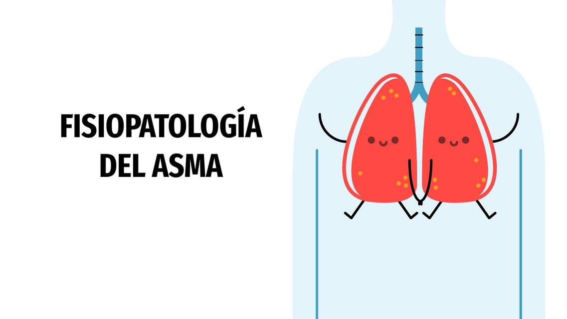 FISIOPATOLOGÍA DEL ASMA