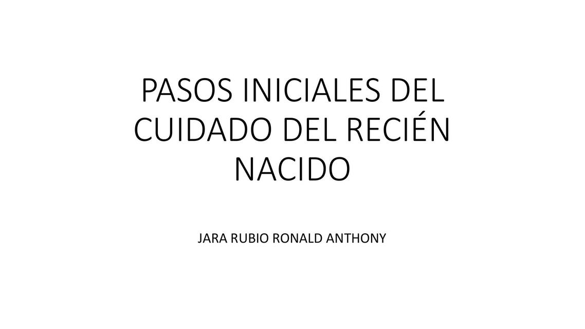 Pasos iniciales del cuidado del recién nacido