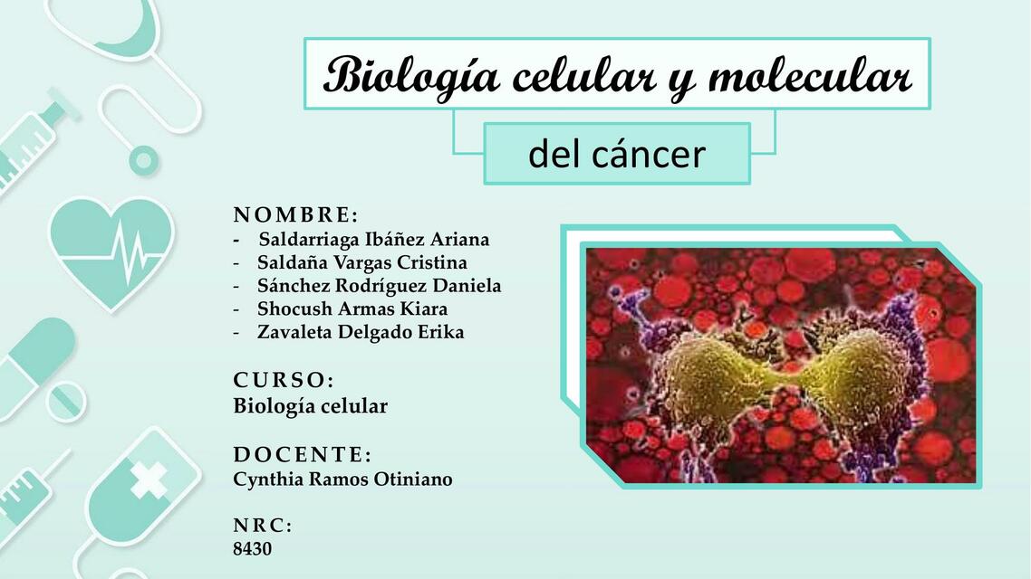 BIOLOGÍA CELULAR Y MOLECULAR DEL CANCER