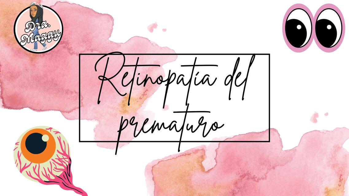 Retinopatía del Prematuro