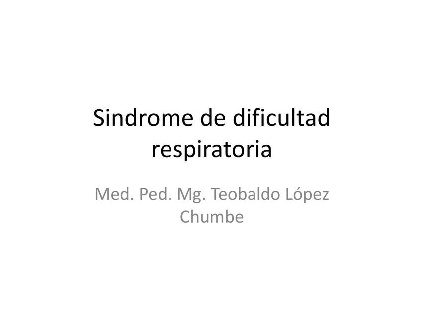 Sindrome de Dificultad Respiratoria