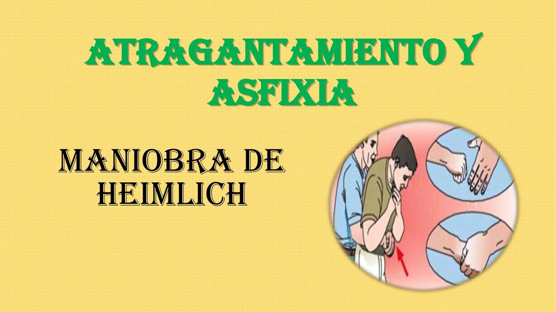 Atragantamiento y Asfixia