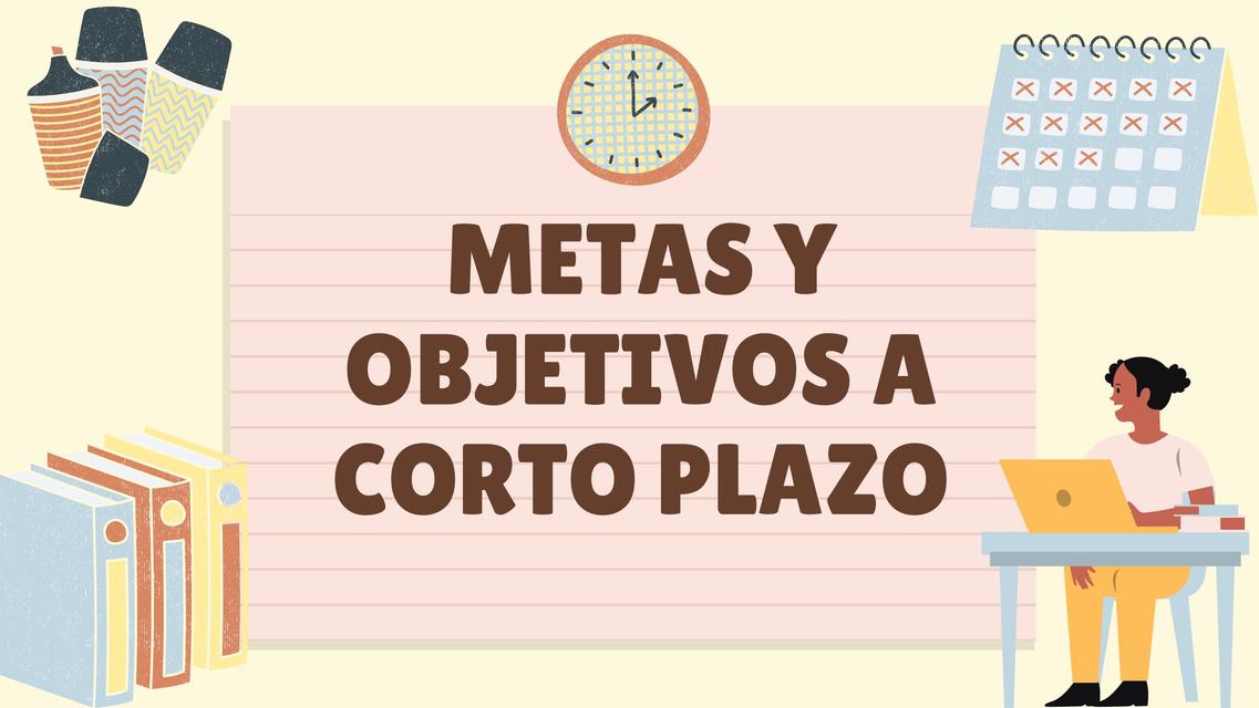 Metas y Objetivos