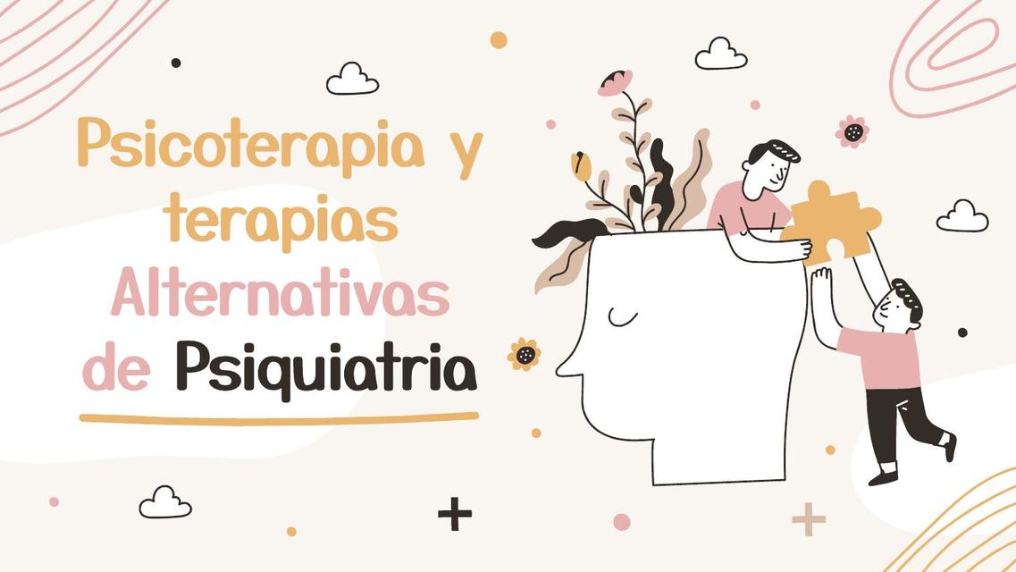 Psicoterapia y Terapias Alternativas de Psiquiatría