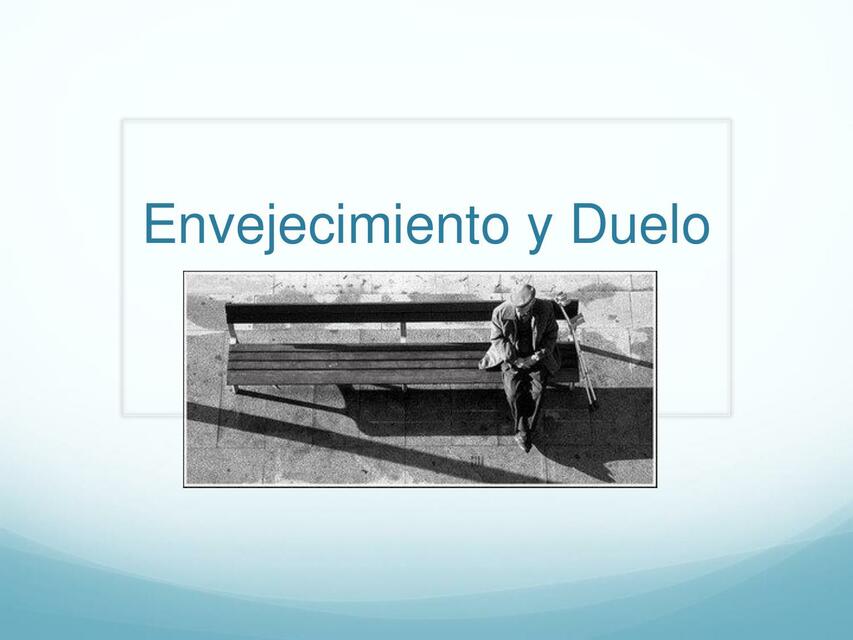 Envejecimiento y Duelo 