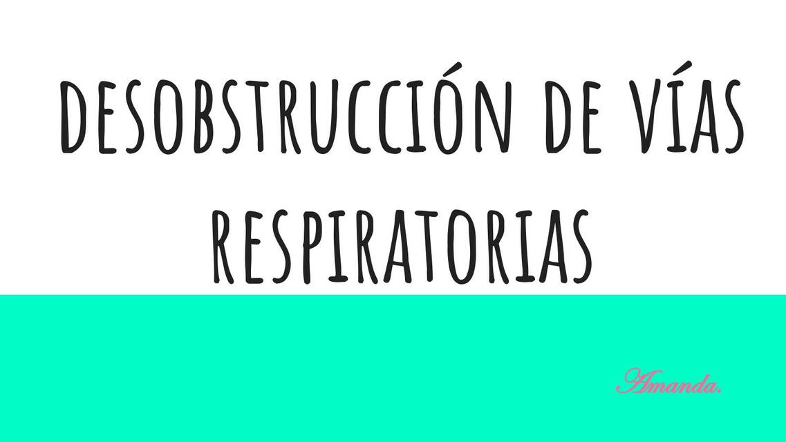 Desobstrucción de Vías Respiratorias