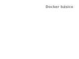 Introducción a Docker básico