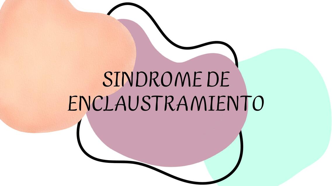 Síndrome de Enclaustramiento 