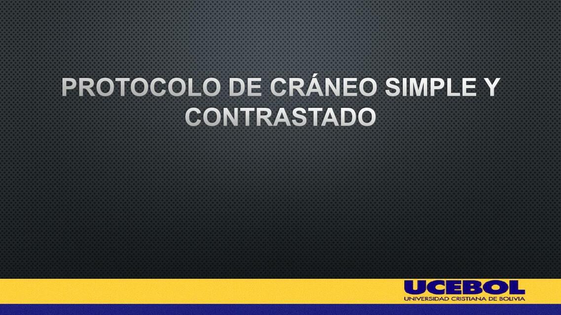 Protocolo de Cráneo TC