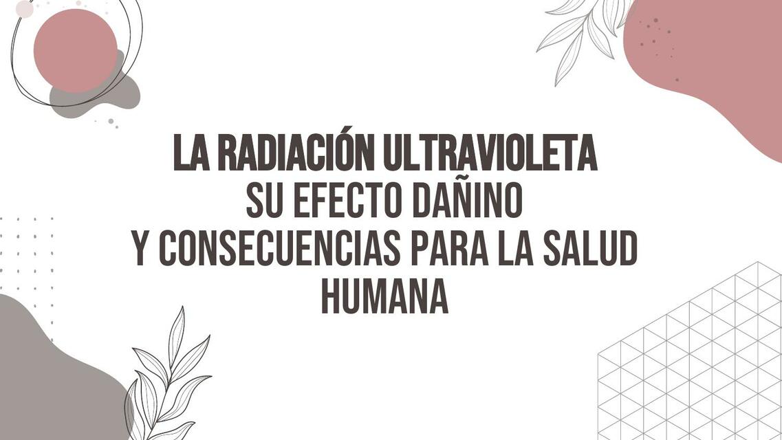 Radiación Ultravioleta 